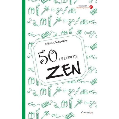 50 de exercitii zen - Gilles Diederichs
