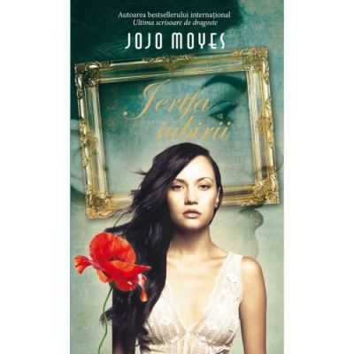 Jertfa iubirii - Jojo Moyes