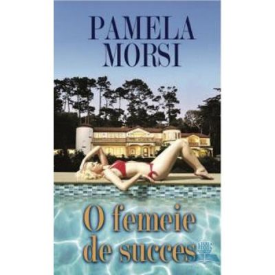 O femeie de succes - Pamela Morsi