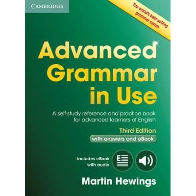 Advanced Grammar in Use Book with Answers: A Self-study Reference and Practice Book for Advanced Learners of English - (contine ebook interactiv) - Martin Hewings