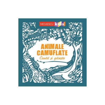 Animale camuflate - Cauta si gaseste - Sam Hutchinson, Sarah Dennis