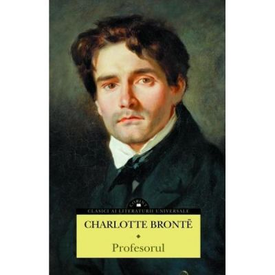 Profesorul - Charlotte Bronte