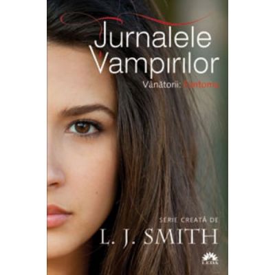 Fantoma (Jurnalele Vampirilor: Vanatorii, vol. 1) - L. J Smith