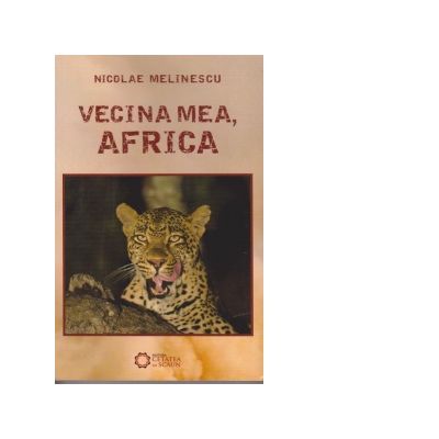 Vecina mea, Africa - Nicolae Melinescu