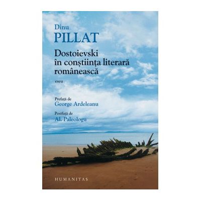Dostoievski in constiinta literara romaneasca - Dinu Pillat