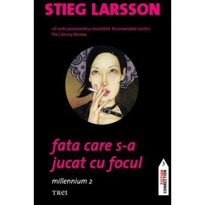 Fata care s-a jucat cu focul. Millennium 2 - Stieg Larsson