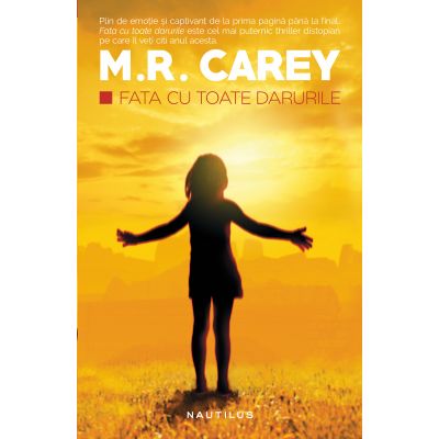 Fata cu toate darurile - M. R. Carey