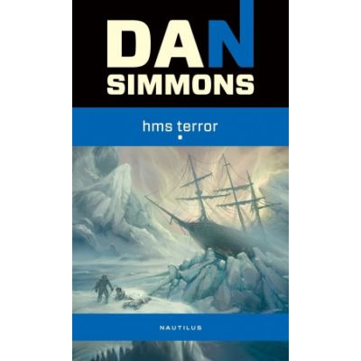 HMS Terror - Dan Simmons