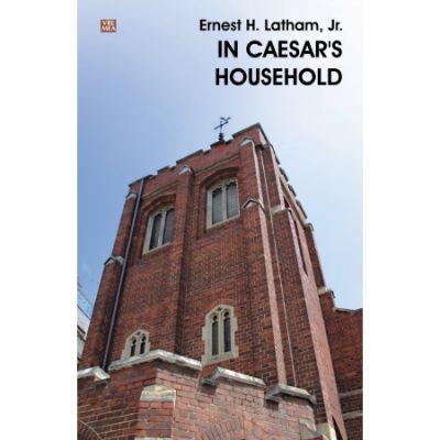 In Caesar's household - Ernest H. Latham Jr.
