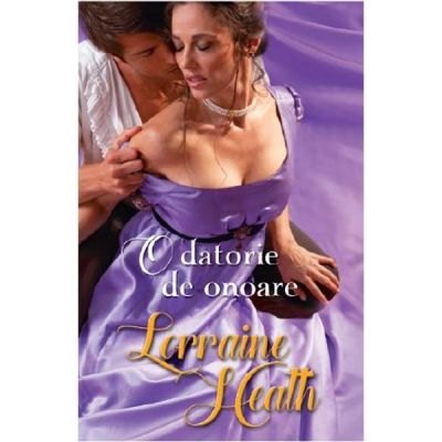 O datorie de onoare - Lorraine Heath