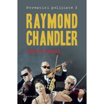 Sange spaniol (Povestiri politiste 3) - Raymond Chandler
