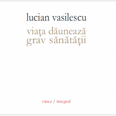 Viata dauneaza grav sanatatii - Lucian Vasilescu