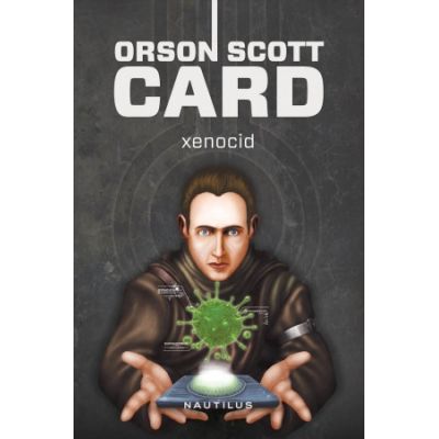 Xenocid (Seria Jocul lui Ender, partea a III-a, hardcover) - Orson Scott Card