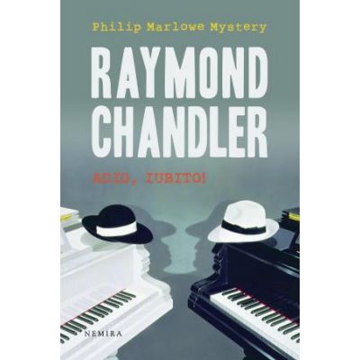 Adio, iubito (hardcover) - Raymond Chandler
