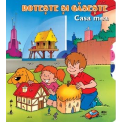 Casa mea. Roteste si Gaseste