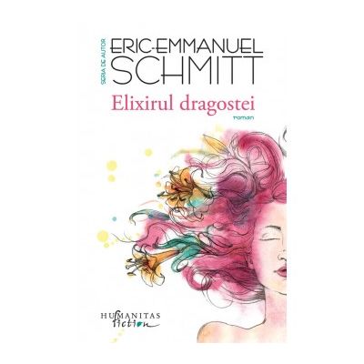 Elixirul dragostei - Eric-Emmanuel Schmitt