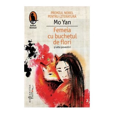 Femeia cu buchetul de flori si alte povestiri - Mo Yan