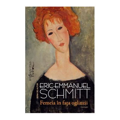 Femeia in fata oglinzii - Eric-Emmanuel Schmitt