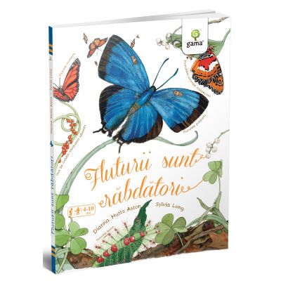 Fluturii sunt rabdatori - Dianna Hutts Aston, Sylvia Long
