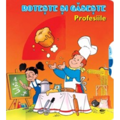 Profesiile. Roteste si Gaseste