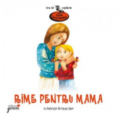 Rime pentru mama - Lucia Muntean Rime pentru mama - Lucia Muntean