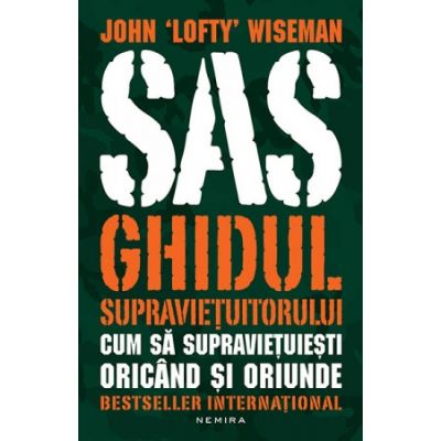 SAS Ghidul supravietuitorului - John Lofty Wiseman
