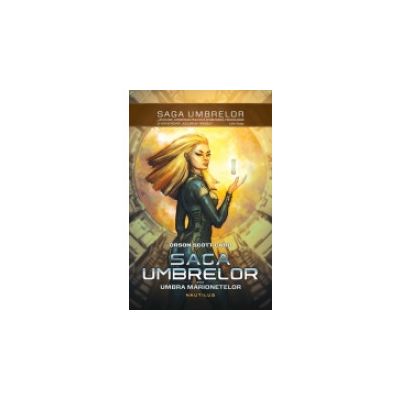 Umbra marionetelor (Seria Umbrelor, partea a III-a, paperback) - Orson Scott Card