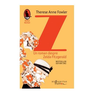 Z. Un roman despre Zelda Fitzgerald - Therese Anne Fowler