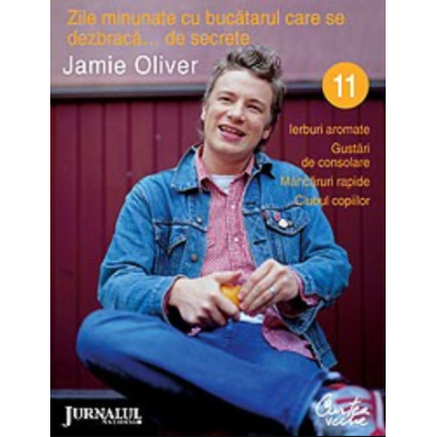 Zile minunate cu bucatarul care se dezbraca... de secrete - 11 - Jamie Oliver