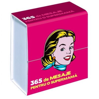 365 de mesaje pentru o supermama