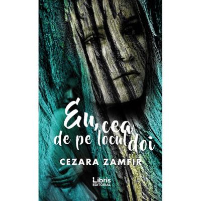 Eu, cea de pe locul doi. Volumul 1 - Cezara Zamfir