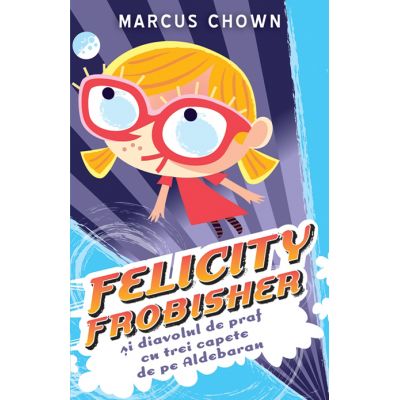 Felicity Frobisher - Marcus Chown