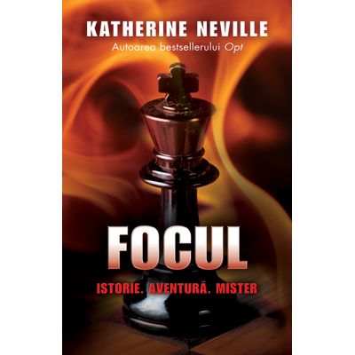 Focul - Katherine Neville