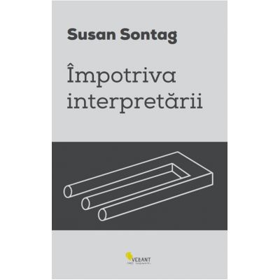 Impotriva interpretarii - Susan Sontag