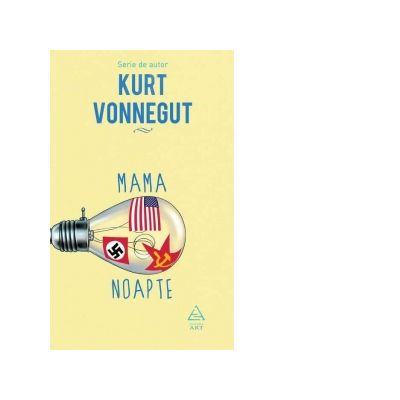 Mama Noapte - Kurt Vonnegut