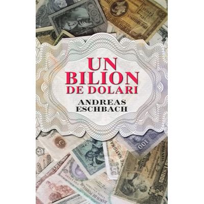 Un bilion de dolari - Andreas Eschbach