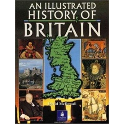 An Illustrated History of Britain - David McDowall