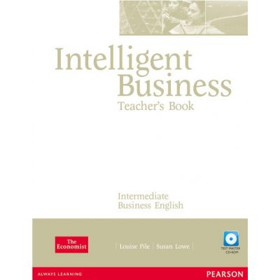 Intelligent Business Intermediate Teachers Book and Test Master CD-RomPack - Louise Pile