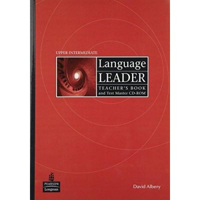 Language Leader Upper-Intermediate Teachers Book and Test Master CD-ROM Pack - David Albery