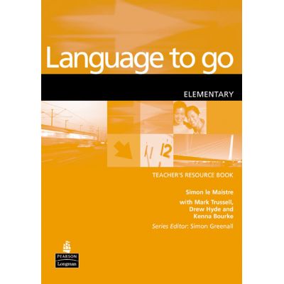 Language to Go Elementary Teacher's Resource Book - Simon le Maistre