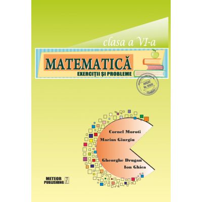 Matematica. Exercitii si probleme. Clasa a 6-a - Cornel Moroti