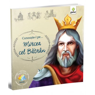 Romani celebri. Cunoaste-l pe… Mircea cel Batran