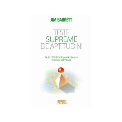 Teste supreme de aptitudini - editie 2018 - Jim Barrett