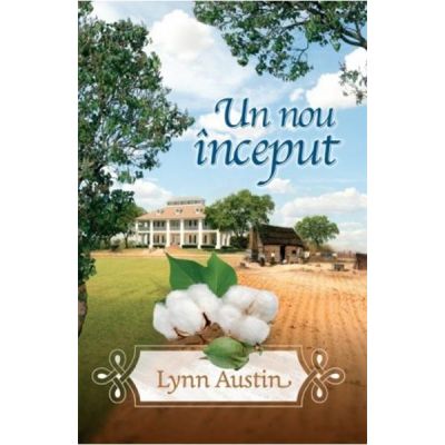 Un nou inceput - Lynn Austin