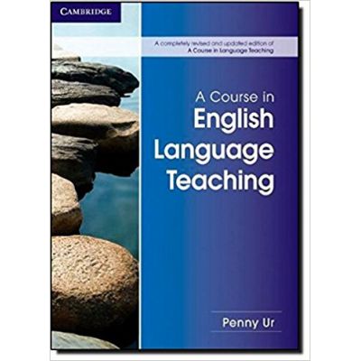 A Course in English Language Teaching - Penny Ur