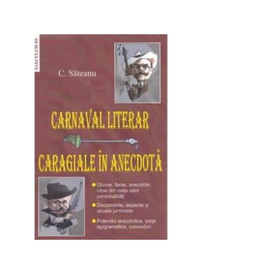 Carnaval literar: Caragiale in anecdota - C. Sateanu