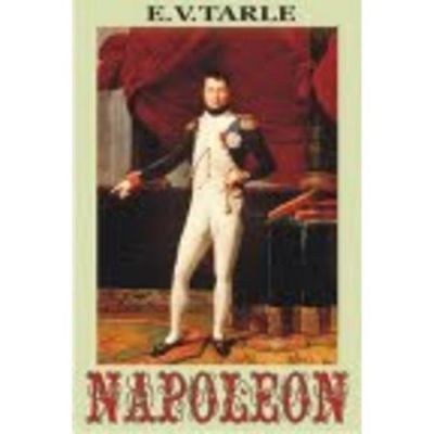 Napoleon - E. T. Tarle