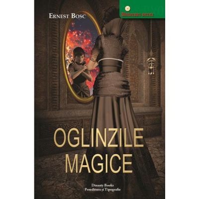 Oglinzile magice - Ernest Bosc