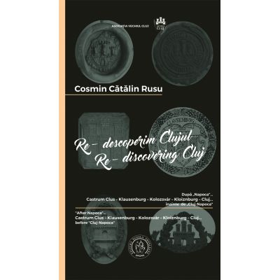 Re-descoperim Clujul III / Re-discovering Cluj III - Cosmin Catalin Rusu