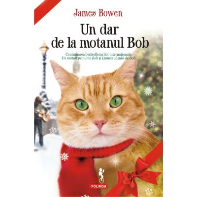 Un dar de la motanul Bob - James Bowen
